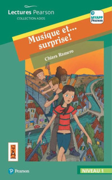 Musique et... surprise! Niveau 1. Con app. Con e-book. Con espansione online - Chiara Ramero