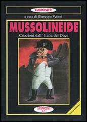 Mussolineide. Citazioni dell Italia del duce