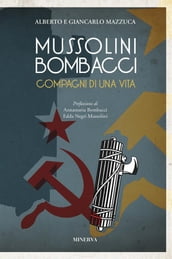 Mussolini-Bombacci. Compagni di una vita