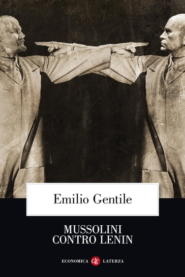 Mussolini contro Lenin - Emilio Gentile