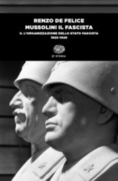 Mussolini il fascista. 2: L