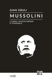 Mussolini. L