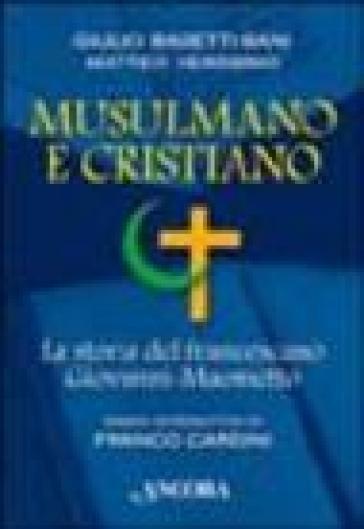 Musulmano e cristiano - Matteo Verderio - Giulio Basetti Sani
