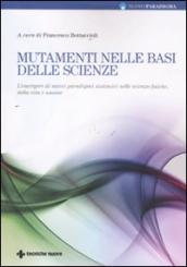 Mutamenti nelle basi delle scienze. L