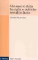 Mutamenti della famiglia e politiche sociali in Italia