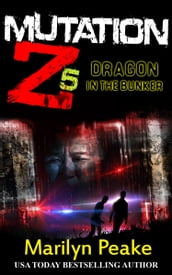 Mutation Z: Dragon in the Bunker