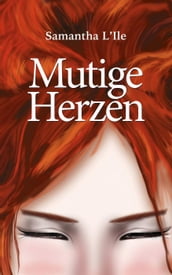 Mutige Herzen