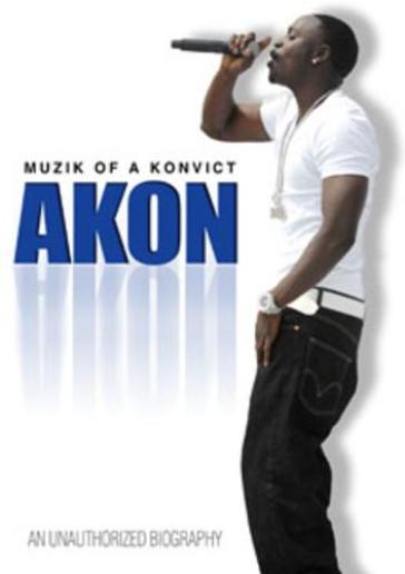 Muzik of a konvict - unauthorized - Akon