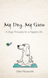 My Dog, My Guru