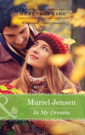 In My Dreams (Manning Family Reunion, Book 1) (Mills & Boon Heartwarming)
