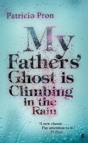 My Fathers  Ghost is Climbing in the Rain