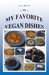 My Favorite Vegan Dishes