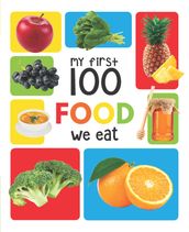 My First 100 Food We Eat