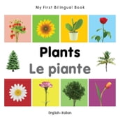 My First Bilingual BookPlants (EnglishItalian)