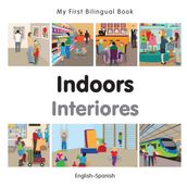 My First Bilingual BookIndoors (EnglishSpanish)