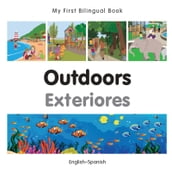 My First Bilingual BookOutdoors (EnglishSpanish)