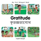 My First Bilingual BookGratitude (EnglishBengali)