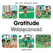 My First Bilingual BookGratitude (EnglishPolish)