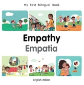 My First Bilingual BookEmpathy (EnglishItalian)