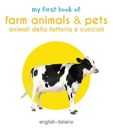 My First Book of Farm Animals & Pets (English - Italiano) - Wonder House Books