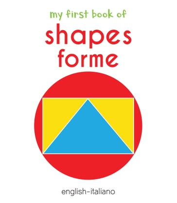 My First Book of Shapes - Forme - Wonder House Books