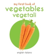 My First Book of Vegetables - Vegetali