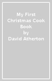 My First Christmas Cook Book