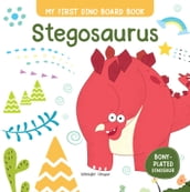 My First Dino Board Book: Stegosaurus