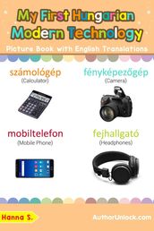 My First Hungarian Modern Technology Picture Book with English Translations