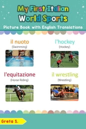 My First Italian World Sports Picture Book with English Translations