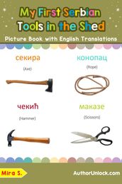 My First Serbian Tools in the Shed Picture Book with English Translations