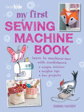 My First Sewing Machine Book