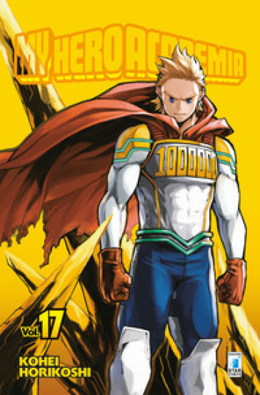 My Hero Academia. 17. - Kohei Horikoshi