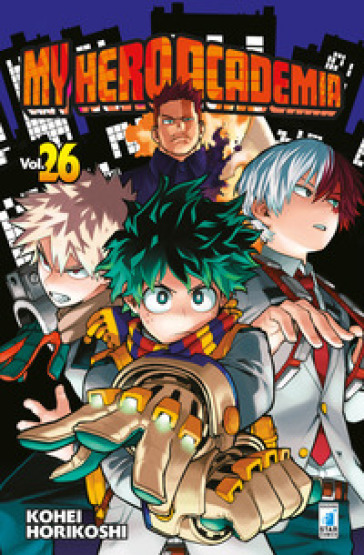 My Hero Academia. 26. - Kohei Horikoshi