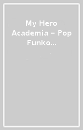 My Hero Academia - Pop Funko Vinyl Figure 1210 Jozu Honenuki Cartoomics 2022 Excl