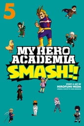 My Hero Academia: Smash!!, Vol. 5