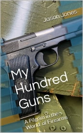 My Hundred Guns