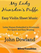 My Lady Hunsdon s Puffe Easy Violin Sheet Music