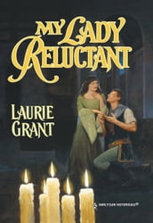My Lady Reluctant (Mills & Boon Historical)