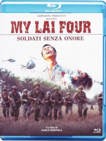 My Lai Four - Soldati Senza Onore - Paolo Bertola