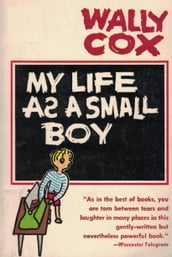 My Life As A Small Boy
