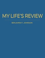 My Life s Review