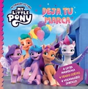 My Little Pony. Mi primera lectura - Deja tu marca