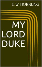 My Lord Duke