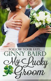 My Lucky Groom (Summer Grooms Series, Book 2)