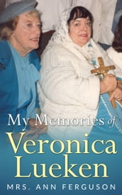 My Memories of Veronica Lueken