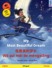 My Most Beautiful Dream W zuì mi de mèngxing (English Chinese)