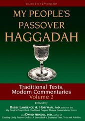 My People s Passover Haggadah, Vol. 2: Traditional Texts, Modern Commentaries