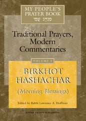My People s Prayer Book: Traditional Prayers, Modern Commentaries: Vol. 5