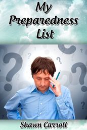 My Preparedness List